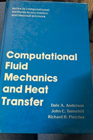 Cover of Computational Fluid Mechanics and Heat Transfer