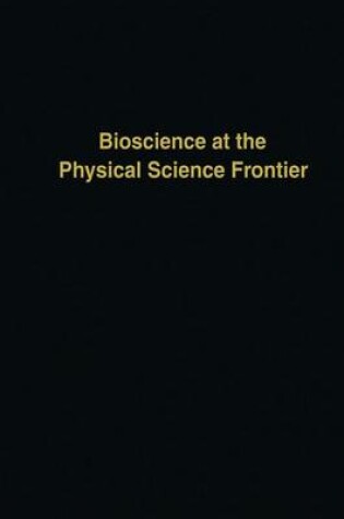 Cover of Bioscience at the Physical Science Frontier