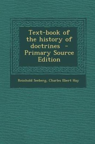 Cover of Text-Book of the History of Doctrines - Primary Source Edition