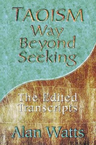 Cover of Taoism: Way Beyond Seeking