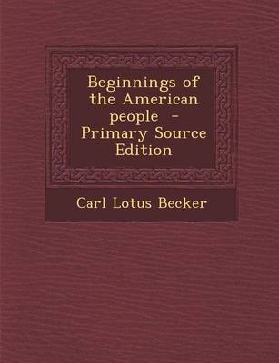 Book cover for Beginnings of the American People - Primary Source Edition