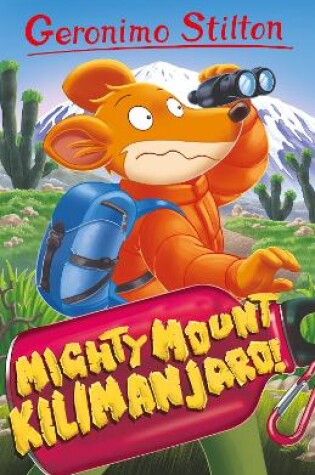 Cover of Geronimo Stilton: Mighty Mount Kilimanjaro