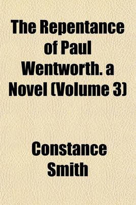 Book cover for The Repentance of Paul Wentworth. a Novel (Volume 3)