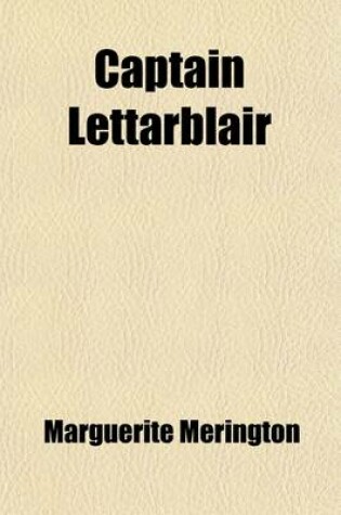 Cover of Captain Lettarblair; A Comedy in Three Acts