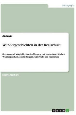 Cover of Wundergeschichten in der Realschule