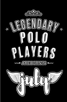 Book cover for Legendary Polo Players are born in July