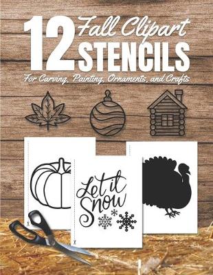 Book cover for Fall Clipart Stencils for Carving, Painting, Ornaments, and Crafts