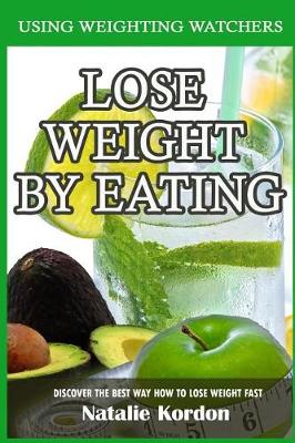 Book cover for Lose Weight by Eating