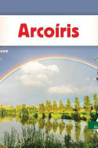Cover of Arcoíris (Rainbows)