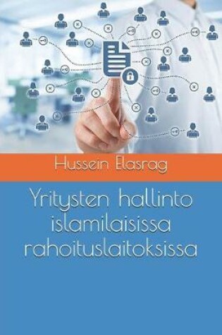 Cover of Yritysten hallinto islamilaisissa rahoituslaitoksissa