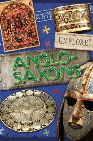 Cover of Explore!: Anglo Saxons