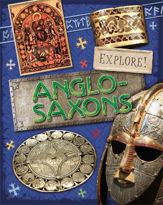 Cover of Explore!: Anglo Saxons