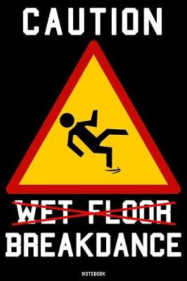 Book cover for Caution Wet Floor Breakdance