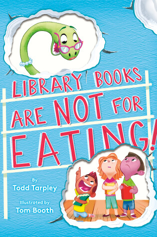 Cover of Library Books Are Not for Eating!