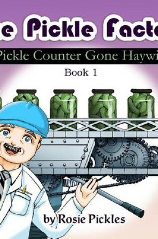 Cover of The Pickle Factory