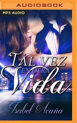 Book cover for Tal Vez En Otra Vida