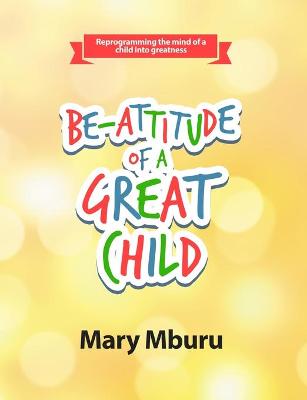 Cover of Be-Attitude of a Great Child