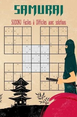 Cover of Samurai Sudoku faciles a Difficiles avec solutions