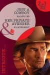 Book cover for Just a Cowboy / Her Private Avenger