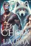 Book cover for Le Choix de l'Alpha