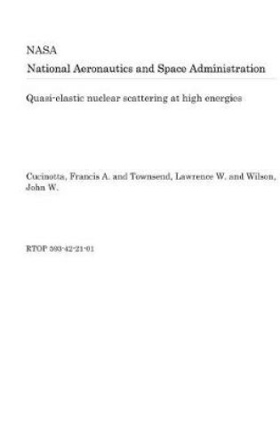 Cover of Quasi-Elastic Nuclear Scattering at High Energies