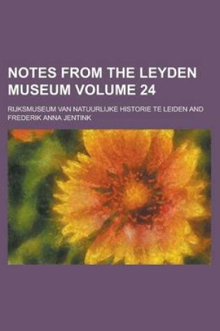 Cover of Notes from the Leyden Museum Volume 24
