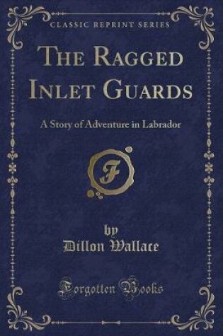 Cover of The Ragged Inlet Guards