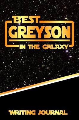 Book cover for Best Greyson in the Galaxy Writing Journal