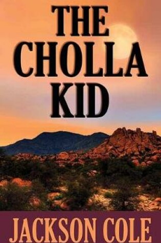 Cover of The Cholla Kid