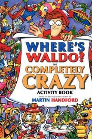 Cover of Where's Waldo? the Completely Crazy Activity Book