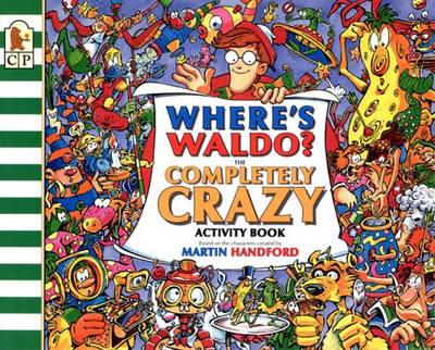 Book cover for Where's Waldo? the Completely Crazy Activity Book