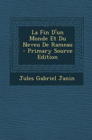 Cover of La Fin D'Un Monde Et Du Neveu de Rameau