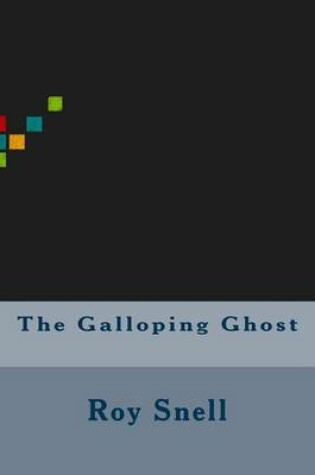 Cover of The Galloping Ghost