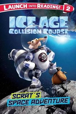 Book cover for Ice Age Collision Course: Scrat's Space Adventure