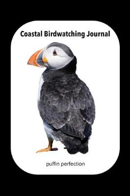 Book cover for Coastal Birdwatching Journal Puffin Perfection