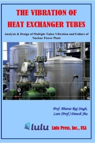 Cover of The Vibration of Heat Exchanger Tubes