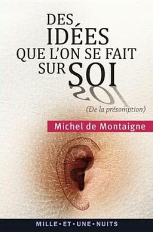 Cover of Des Idees Que L'On Se Fait Sur Soi