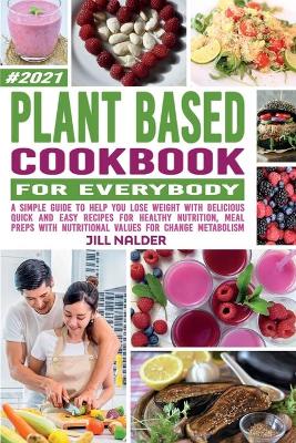 Cover of Plant-Based Cookbook For Everybody