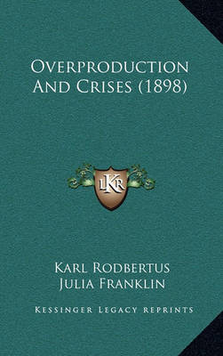 Book cover for Overproduction and Crises (1898)