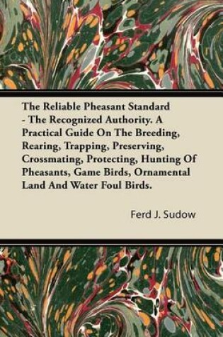 Cover of The Reliable Pheasant Standard - The Recognized Authority