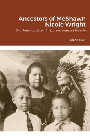 Cover of Ancestors of MeShawn Nicole Wright
