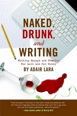Book cover for Naked, Drunk and Writing