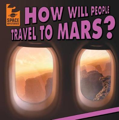 Book cover for How Will People Travel to Mars?