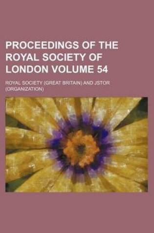 Cover of Proceedings of the Royal Society of London Volume 54