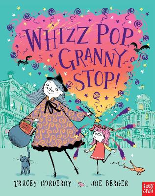 Cover of Whizz! Pop! Granny, Stop!