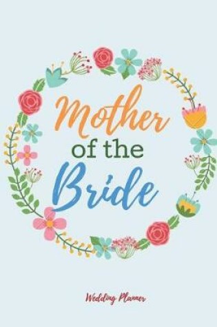 Cover of Mother of the Bride, Wedding Planner