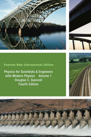 Cover of Physics for Scientists & Engineers, Vol. 1 (Chs 1-20): Pearson New International Edition / Physics for Scientists & Engineers, Vol. 1 (Chs 1-20):Peasron New International Edition Mastering Access Card:without etext