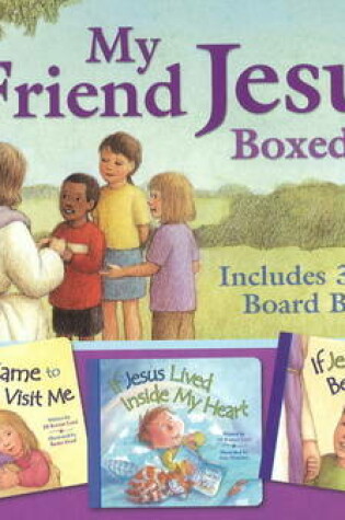 Cover of My Friend Jesus Boxed Set