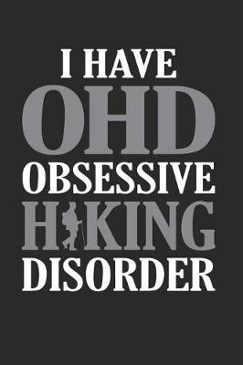 Book cover for I Have OHD Obsessive Hiking Disorder