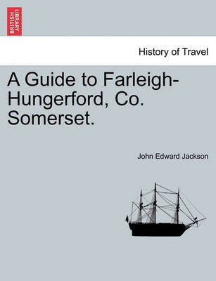 Book cover for A Guide to Farleigh-Hungerford, Co. Somerset. Second Edition.